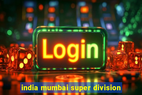 india mumbai super division